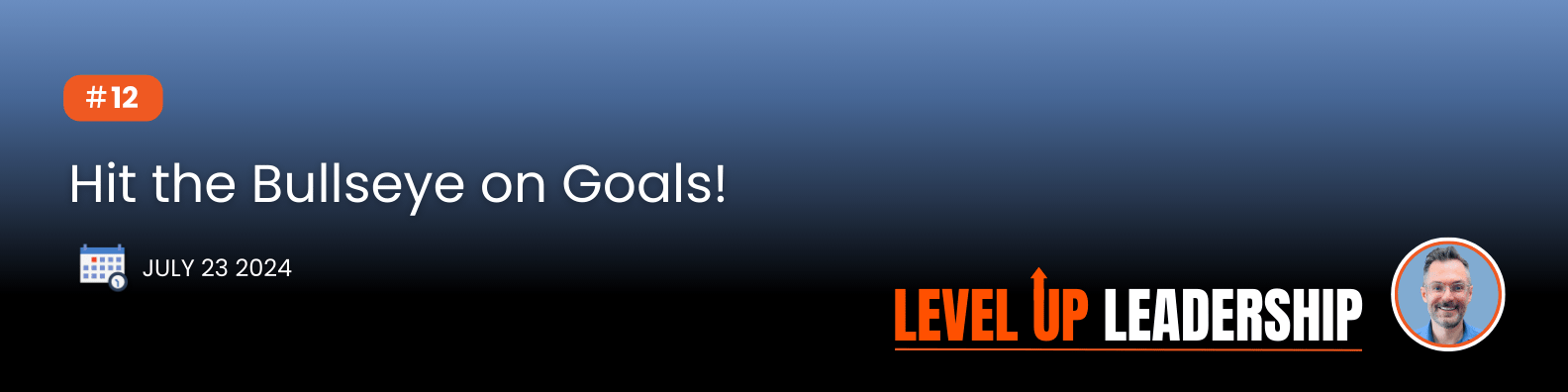 Weekly Newsletter: Hit the Bullseye on Goals! | Set goals with the team.