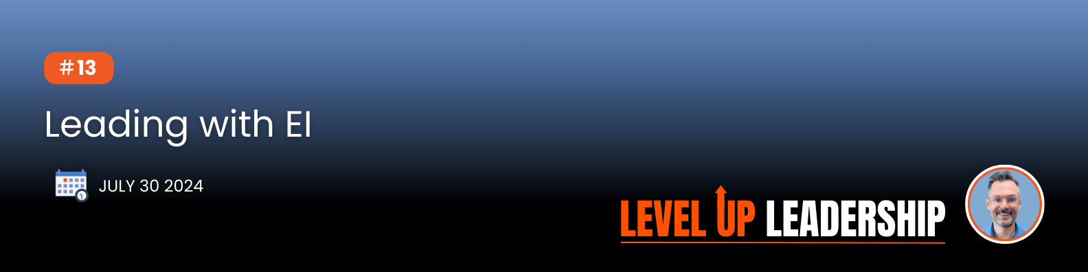 Weekly Newsletter: Leading with EI | Lead with emotional intelligence.